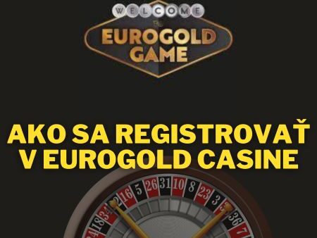 Ako sa registrovať v Eurogold casino + 300 free spinov
