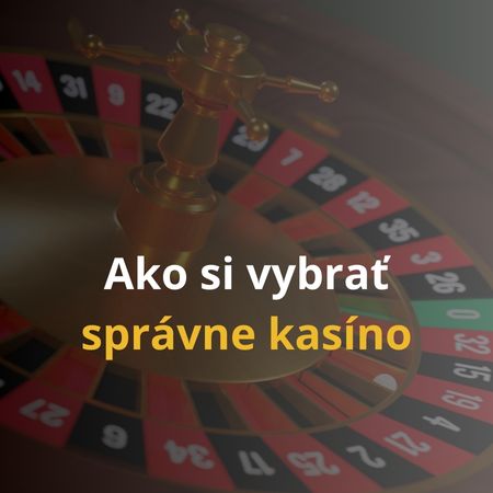 Ako si vybrať správne online kasíno? – Porovnaj bonusy, free spiny a kasíno hry