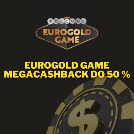 Eurogold Game MegaCashback do 50 % + Registračný bonus 300 free spinov