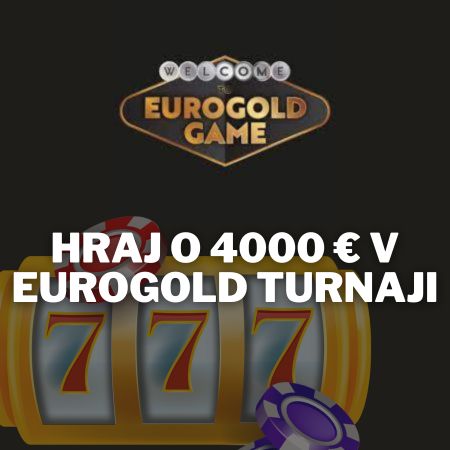 Eurogold Game casino týždňový turnaj o 4000 EUR